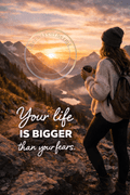 Your Life Is Bigger Than Your Fears - E - Card - The Cozy Corner