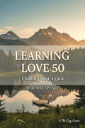 Learning To Love 50: Finding You Again - The Cozy Corner